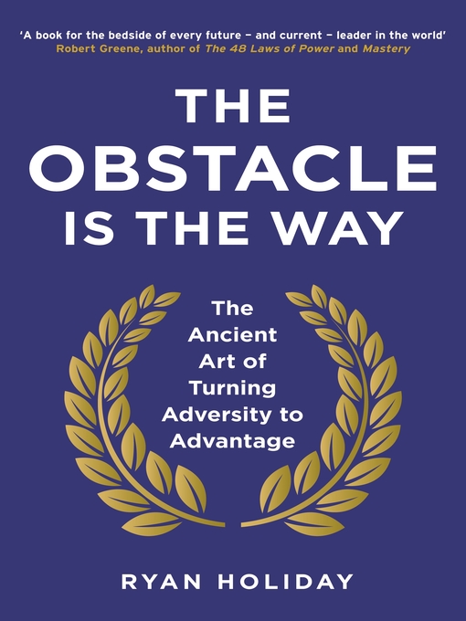 Title details for The Obstacle is the Way by Ryan Holiday - Available